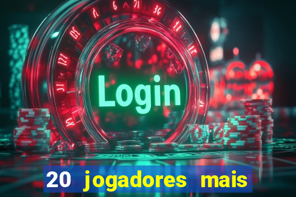 20 jogadores mais ricos do mundo